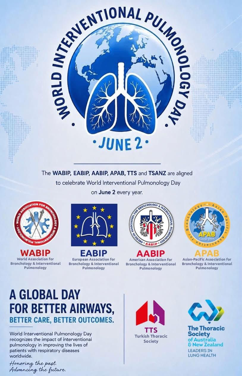 World Interventional Pulmonology Day - June 2 - WABIP, EABIP, AABIP, APAB, TTS and TSANZ - A Global Day for Better Airways, Better Care, Better Outcomes